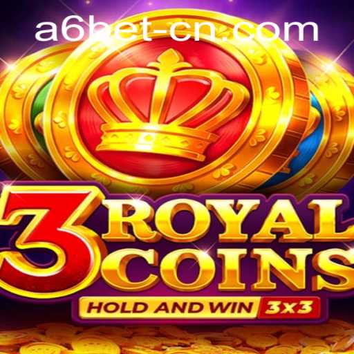 Discover the World of 3RoyalCoins with A6Bet PH Login