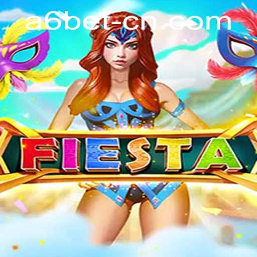 The Exciting World of Fiesta and Exploring the A6bet PH Login