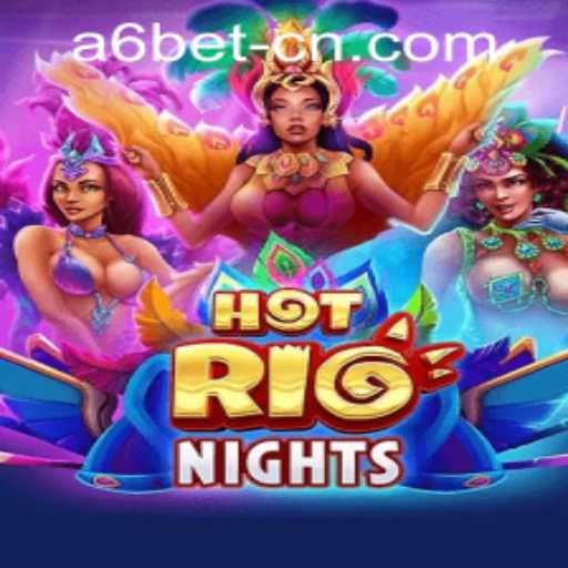 Discover the Excitement of HotRioNights and A6bet PH Login