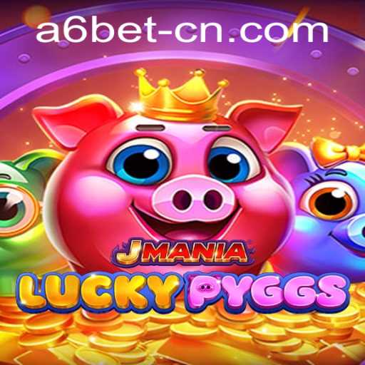 Explore the Exciting World of JManiaLuckyPyggs and a6bet PH Login